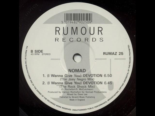 Nomad ‎– (I Wanna Give You) Devotion (The Joey Negro Mix)