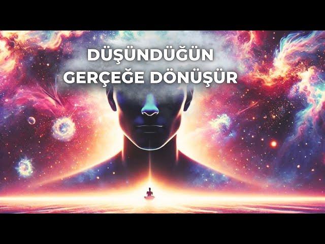 DÜŞÜNDÜĞÜN GERÇEĞE BU ŞEKİLDE DÖNÜŞÜR