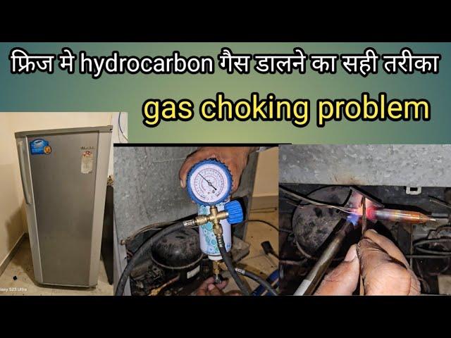 fridge gas charging r134a r600a ! फ्रिज मे गैस भरने का सही तरीका ! fridge gas choking problem