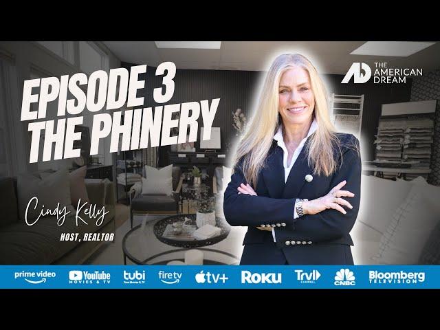 AMERICAN DREAM TV X CINDY KELLY Episode 3 The Phinery