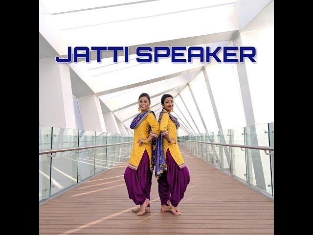 Jatti Speaker | Sara & Priti | Diljit Dosanjh | Pure Bhangra