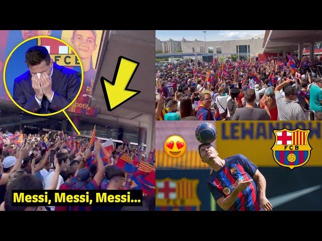  Barça fans Chanted Messi's Name outside Camp Nou during Lewandowski’s official Presentation
