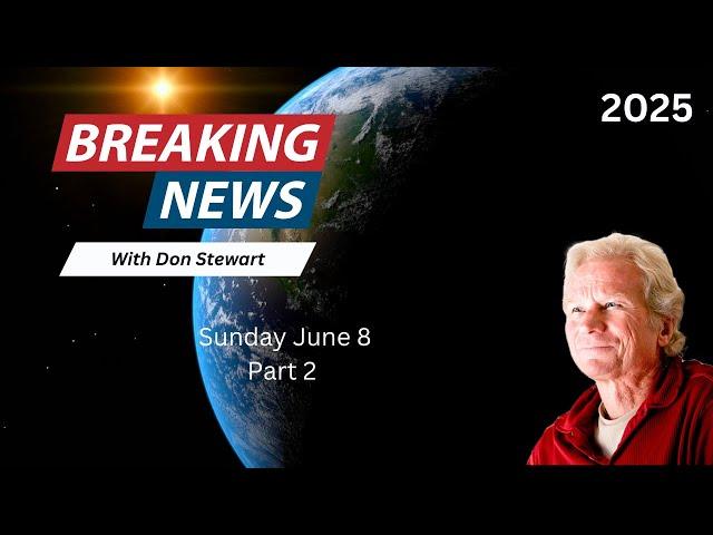 Breaking News June 8, 2025
