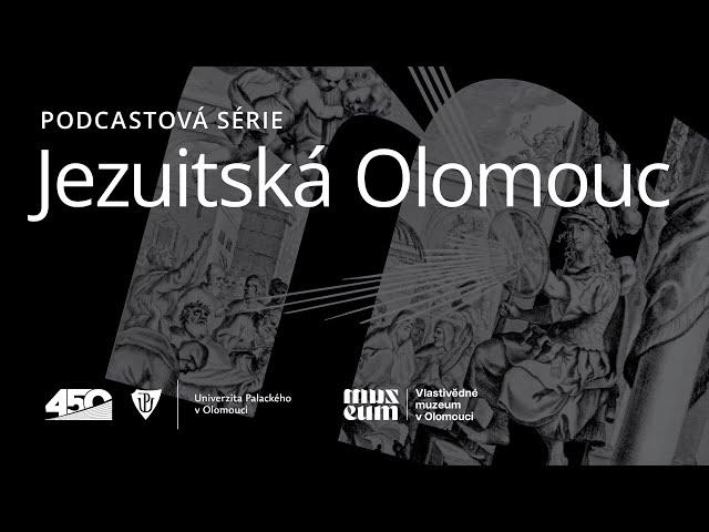 Podcastová série Jezuitská Olomouc #6: Studenti a učitelé jezuitské akademie