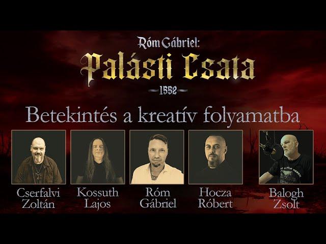 Róm Gábriel: Palásti Csata - 1552 - [Betekintés a kreatív folyamatba] - riport 2024.