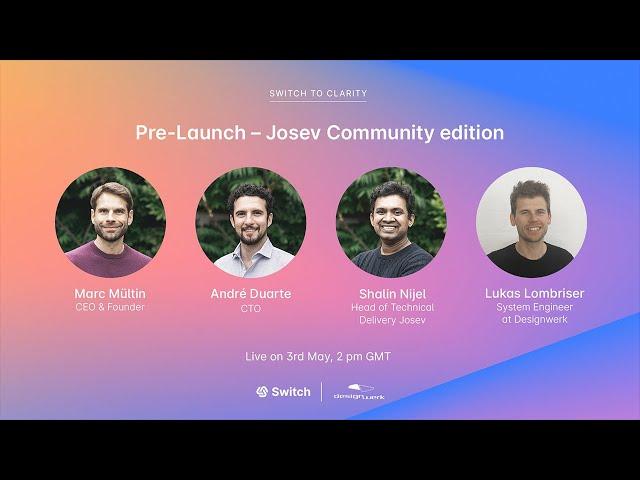 Switch Webinar: Ep.03 - Josev Community