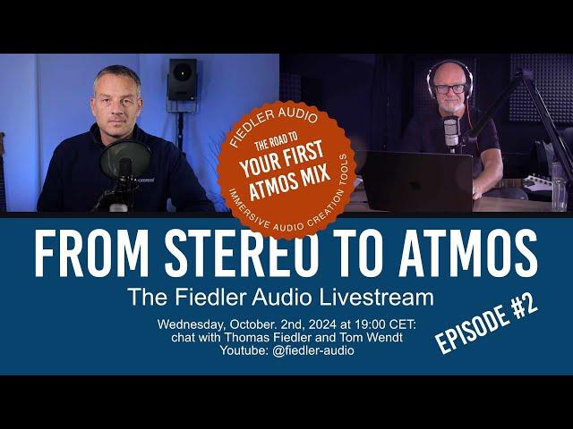 Fiedler Audio Dolby Atmos Livestream #2 - How to start your first Dolby Atmos mix