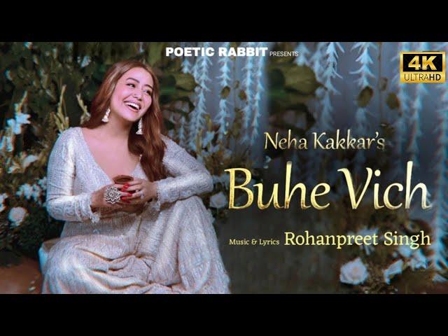 Buhe Vich - Neha Kakkar | Rohanpreet Singh | Official Visualiser | Neha Kakkar New Song 2023