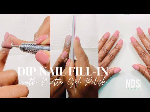 Dip Nail Fill-In Tutorial using Matte Gel Polish | Nail Dip Studio