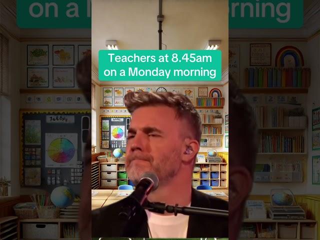 Teachers admitting defeat for the week at 8.45am on a Monday morning