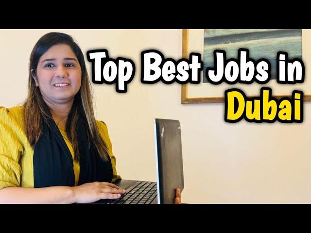 Top Best Jobs in Dubai | What are Top Jobs in UAE | Most Demanded Jobs in Dubai 2024