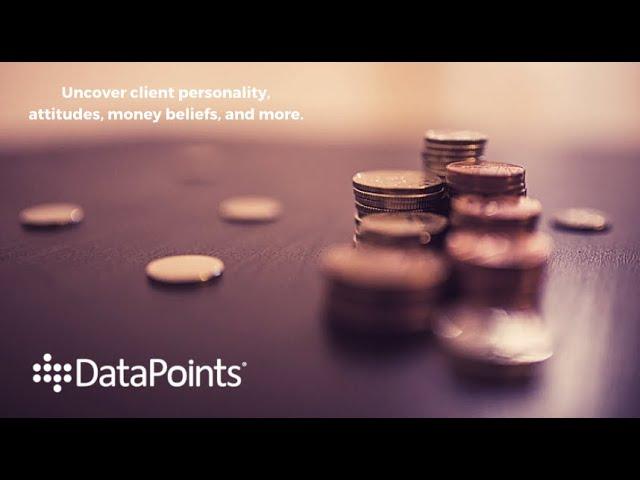 DataPoints - Add The Psychology of Financial Planning To Your Practice