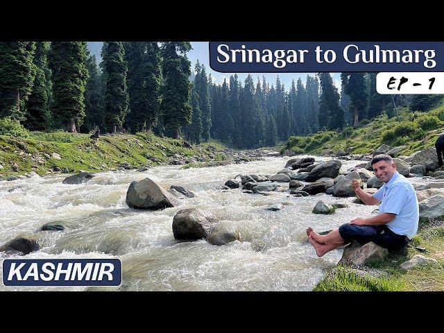 EP 1 Srinagar to Gulmarg | Bota Pathri | Kashmir Tour Season 2