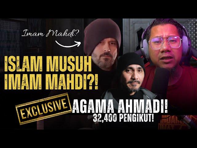 #724 Agama Ahmadi?!Imam Mahdi musuh Umat Islam?! Cerca Para Nabi?!