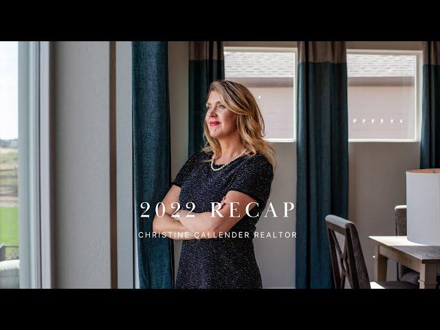 2022 Recap - Colorado Springs Real Estate - Christine Callender, Realtor