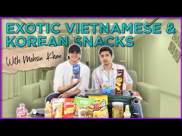 Exotic Korean & Vietnamese Snacks With @mohsinkhanMoMo