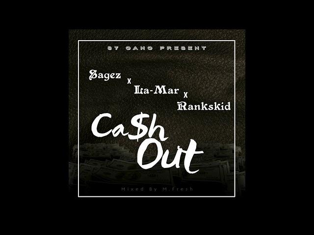 Sagez x La-Mar x Rankskid - CashOut |87GanG