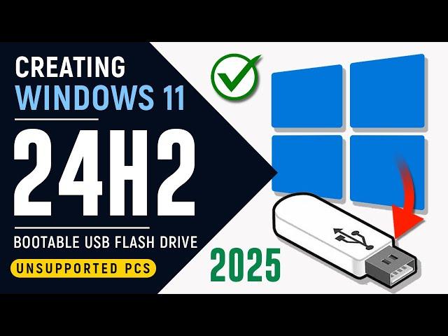 How to Create Windows 11 24H2 Bootable USB for Unsupported PCs - 2025