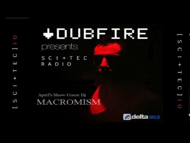 Dubfire & Macromism | SCI+TEC RADIO | EP 11