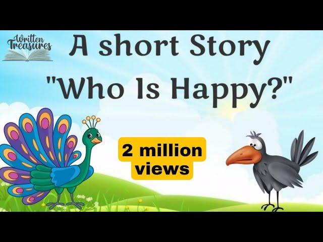 Short stories | Moral stories | Who is Happy | #shortstoriesinenglish |