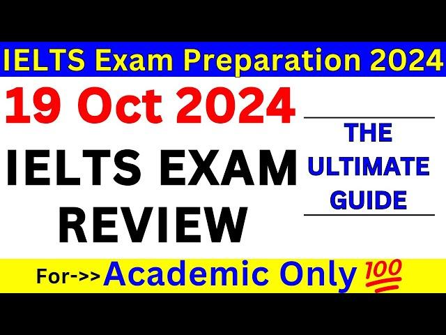 19 October 2024 IELTS Exam Review with Reading & Writing Passages  IDP & BC