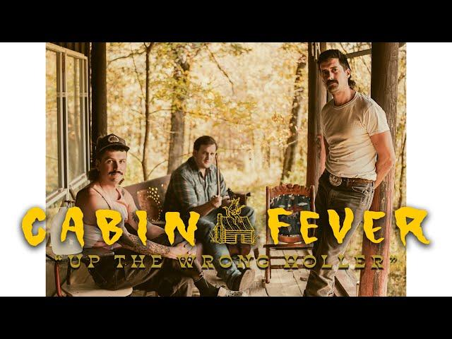 Cabin Fever Sessions: "Up The Wrong Holler" ft. Willi Carlisle, Nick Shoulders and Dylan Earl