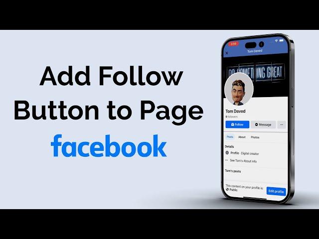 How to Add Follow Button to Your Facebook Page?