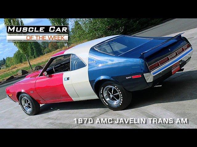 1970 AMC Javelin Trans Am 390 Muscle Car Of The Week Episode #88