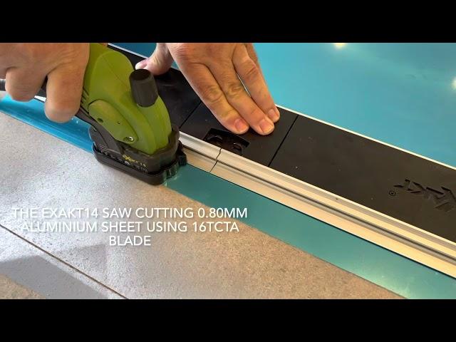 The Exakt14 cutting 0.8mm thick Aluminum sheet