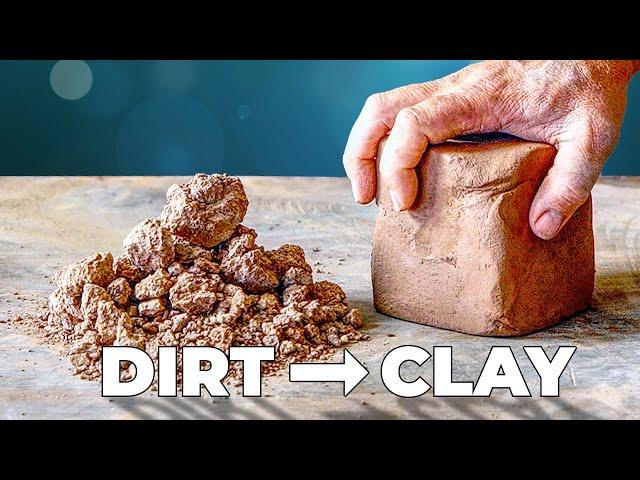 How To Make Clay At Home (It's Just Dirt)