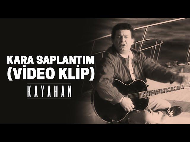 Kayahan - Kara Saplantım (Video Klip)