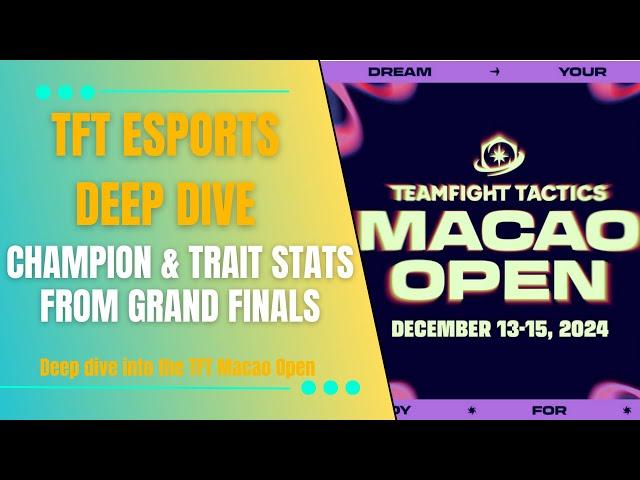 CHAMPION & TRAIT FACTS FROM THE TFT MACAO OPEN GRAND FINALS