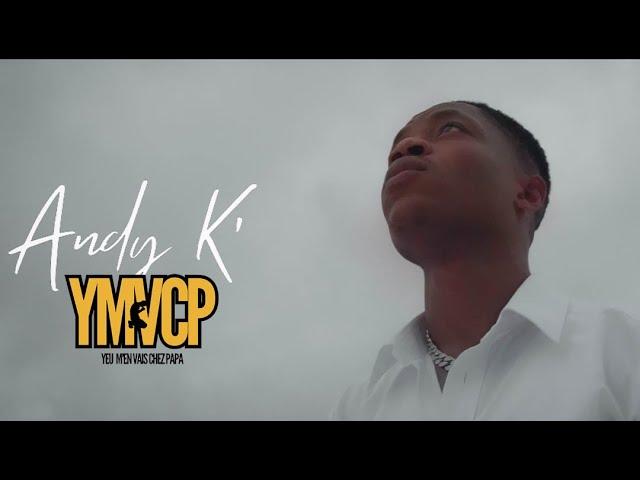 Andy K' - YMVCP (Official Video)