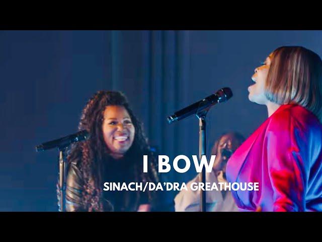 SINACH : I BOW featuring Da’dra GreatHouse (OFFICIAL VIDEO)