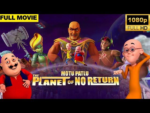 Motu Patlu in the Planet of No Return | Kids Animated Movie | Full Movie