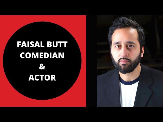 Faisal Butt | Comedian | Actor