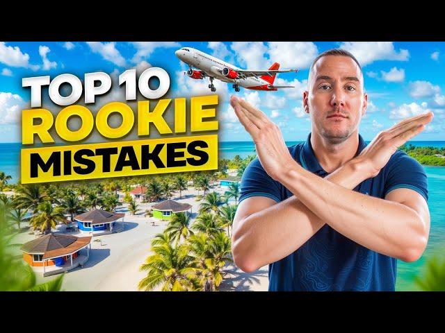 TOP 10 Rookie Mistakes Coming to BELIZE