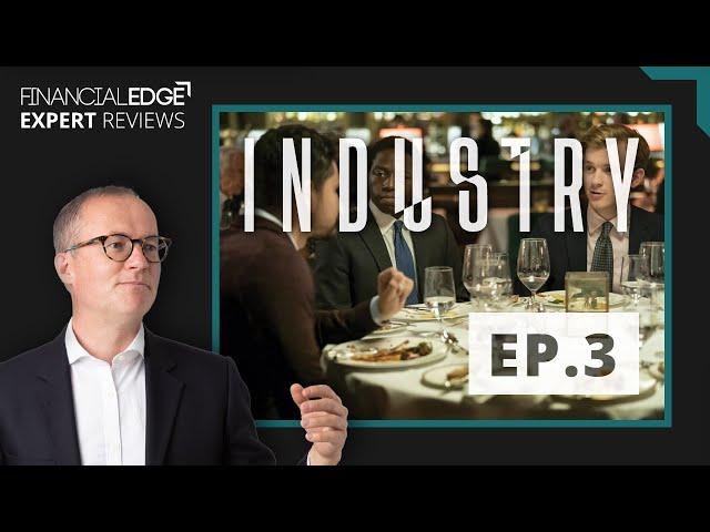 Real Wall Street Expert and Instructor Reviews BBC's Industry (Episode 3)