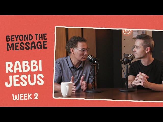 Rabbi Jesus - Study (Week 2)