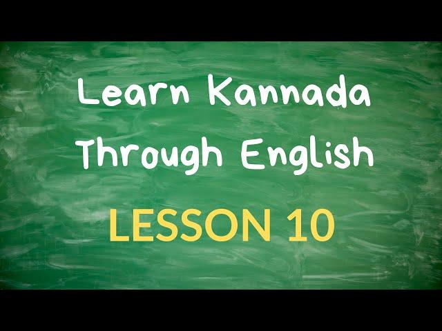 Learn Kannada Through English - Lesson 10