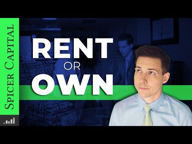 Rent or Own? Let's do the Math!