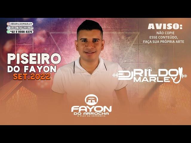 PISEIRO DO FAYON SETEMBRO  2022 |CANAL DJ RILDO MARLEY