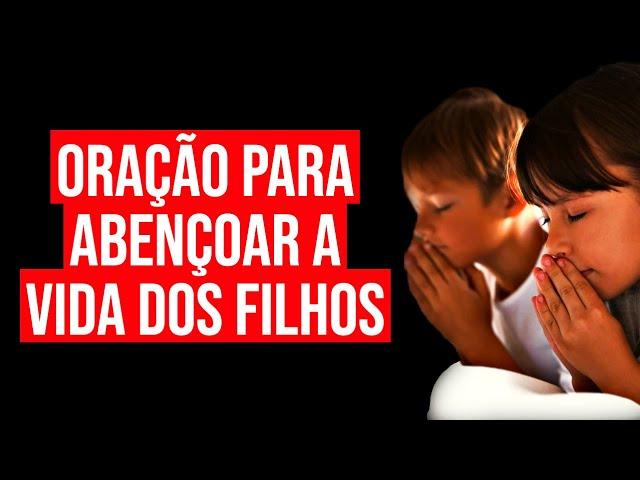 ORAÇÃO PARA QUE OS FILHOS TENHAM SAÚDE, FELICIDADE E PAZ