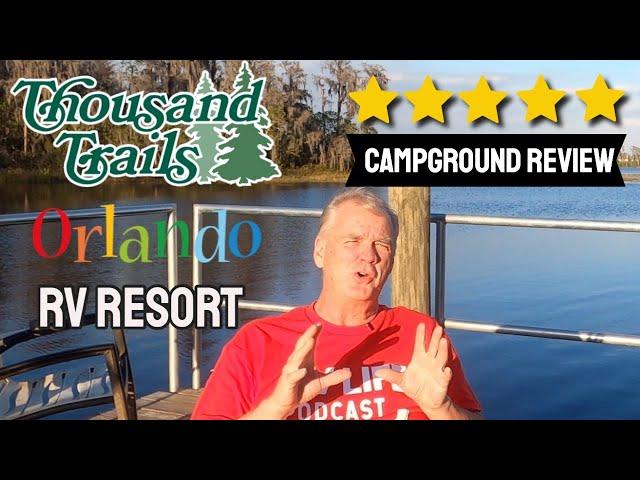 Thousand Trails Orlando | Campground Review | RV Life