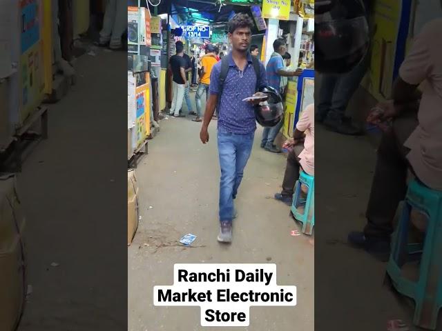 यहाँ सस्ता मे सामान ले |Ranchi Daily Market Electronic Store |  Jitu Gari Masti