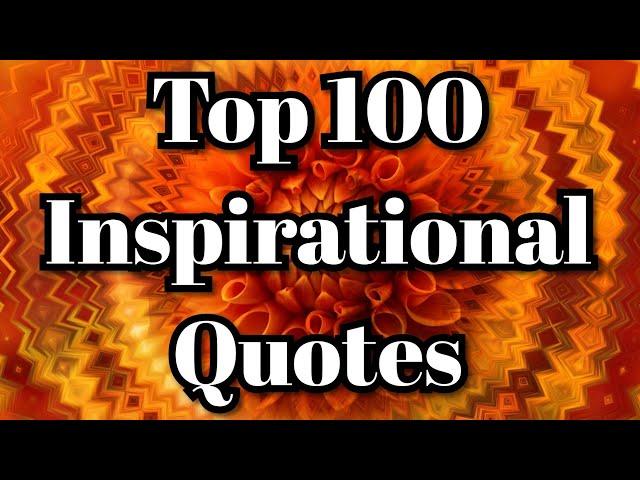 TOP 100 HEART TOUCHING INSPIRATIONAL QUOTES-MOTIVATIONAL QUOTES-INSPIRING LIFE QUOTES-AkshataFatnani