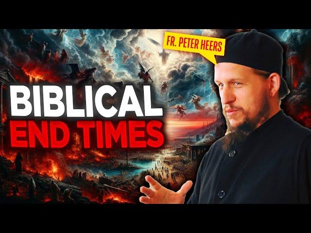 End Time Prophecy and Orthodox Eschatology with Fr. Peter Heers @OrthodoxEthos