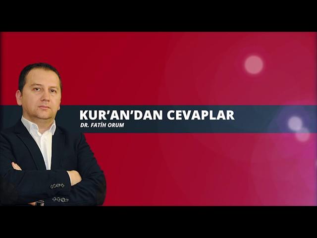 Kur'an'ın Allah'ın kitabı olduğu nasıl bilinir? Dr. Fatih Orum