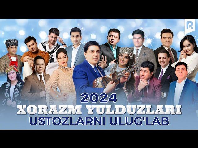 Xorazm Yulduzlari - Ustozlarni ulug'lab nomli konsert dasturi 2024