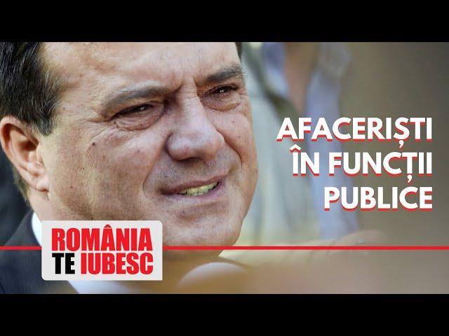 Afaceriști în funcții publice, reportaj realizat de echipa România, te iubesc!